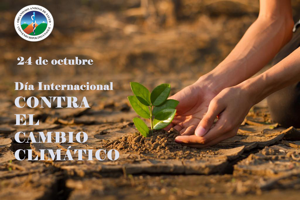 24 De Octubre Día Internacional Contra El Cambio Climático Oras